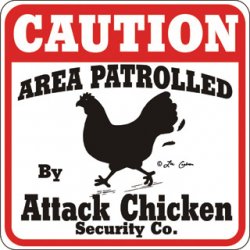 ATTACK CHICKEN SIGN New !