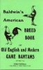 Baldwin's Am. Breed Book of O.E. & M.G. Bantams