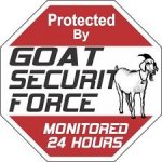 GOAT SECURITY SIGN NEW !
