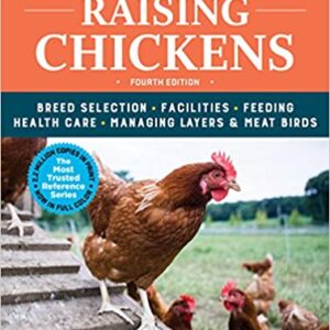 Storey's Guide to Raising Chickens 4rd Edition: NEW !