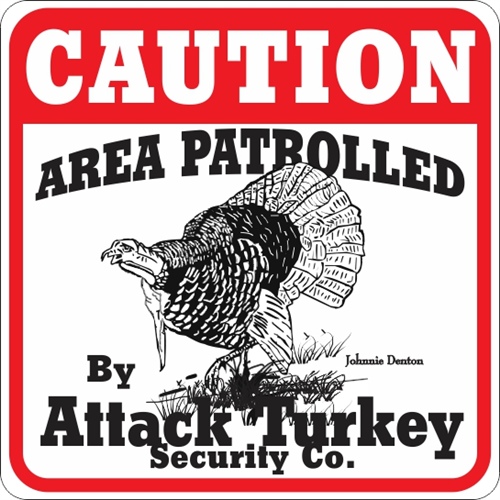 ATTACK TURKEY SIGN